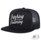 Drinking & Dreaming Trucker Snapback Cap